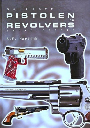 Grote Pistolen En Revolver Encyclopedie - Grote Pistolen En, Ophalen of Verzenden, Nieuw
