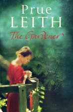 Gardener 9780857382993 Prue Leith, Verzenden, Gelezen, Prue Leith
