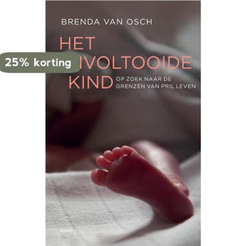 Het onvoltooide kind - Brenda van Osch 9789460038655, Verzenden, Zo goed als nieuw, Brenda van Osch