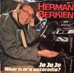 vinyl single 7 inch - Herman Berkien - Jo Jo Jo Waar Is M..., Verzenden, Zo goed als nieuw