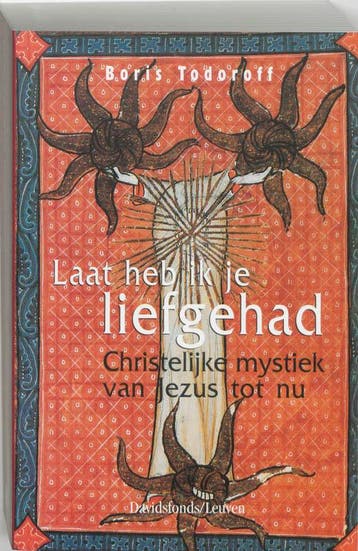 Laat heb ik je liefgehad - B. Todoroff 9789058261830, Boeken, Verzenden, Zo goed als nieuw, B. Todoroff