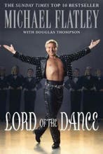 Lord of the Dance 9781447272885 Michael Flatley, Verzenden, Zo goed als nieuw, Michael Flatley