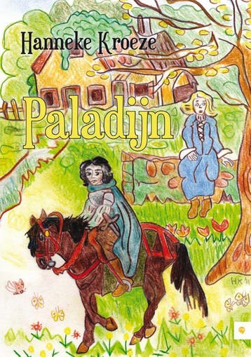 Paladijn - Hanneke Kroeze 9789048423644, Verzenden, Gelezen, Hanneke Kroeze
