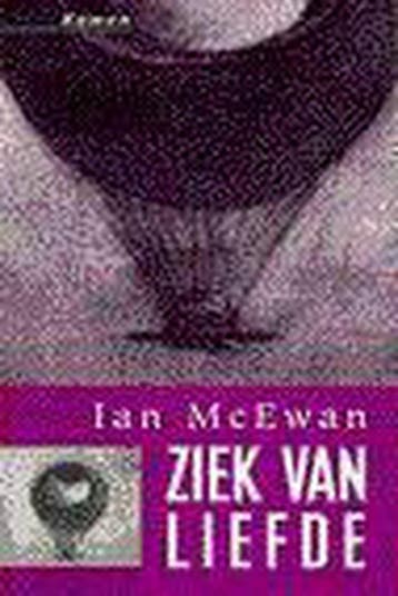Ziek van liefde - Ian MacEwan 9789076168012, Verzenden, Gelezen, Ian MacEwan