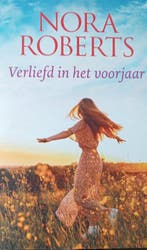 Verliefd in het voorjaar - Nora Roberts 9789402717280, Verzenden, Gelezen, Nora Roberts