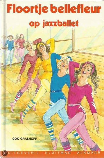 Floortje Bellefleur op jazzballet / Kluitman sterserie / 31, Boeken, Verzenden, Gelezen, Grashoff