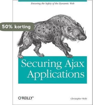 Securing Ajax Applications - Christopher Wells 9780596529314, Boeken, Verzenden, Gelezen, Christopher Wells