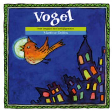 Vogel / Therapeutische kinderverhalen - Martine F. Delfos, Verzenden, Gelezen, Martine F. Delfos