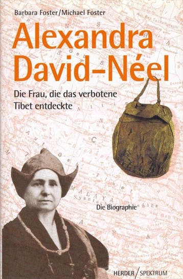 Alexandra David- Neel. Die Frau, die das verbotene Tibet, Verzenden, Zo goed als nieuw, Barbara M. Foster