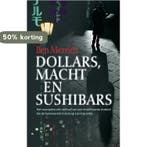 Dollars, macht en Sushi bars 9789022541098 Ben Mezrich, Boeken, Verzenden, Gelezen, Ben Mezrich