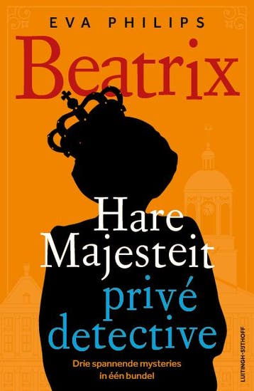 Beatrix - Hare Majesteit Privédetective | Eva Philips, Ophalen of Verzenden, Nieuw, Eva Philips
