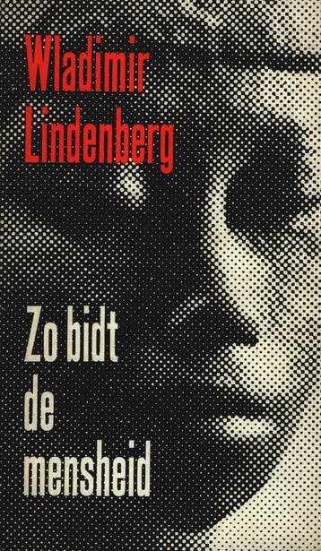 Zo Bidt De Mensheid - W. Lindenberg 9789070104559, Verzenden, Gelezen, W. Lindenberg