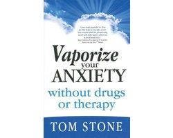 Vaporize Your Anxiety Without Drugs or Therapy - Vaporize, Boeken, Ophalen of Verzenden, Nieuw