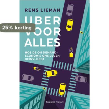 Uber voor alles - Rens Lieman 9789047011101, Verzenden, Zo goed als nieuw, Rens Lieman