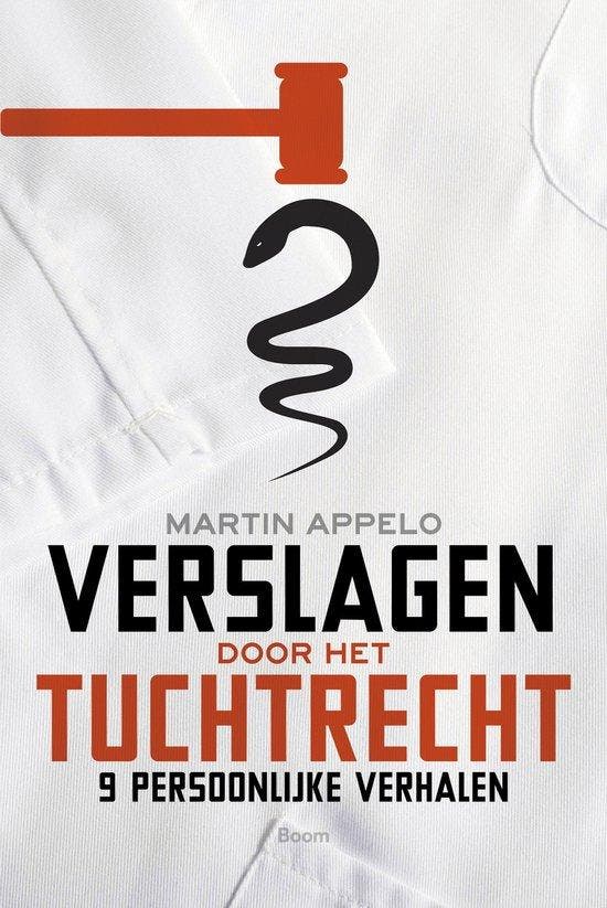 9789024402939 Verslagen door het tuchtrecht | Tweedehands, Boeken, Psychologie, Zo goed als nieuw, Verzenden