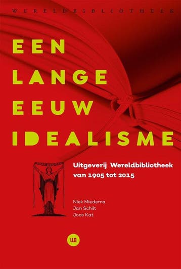 9789028421363 Een lange eeuw idealisme | Tweedehands, Verzenden, Zo goed als nieuw, Jan Schilt
