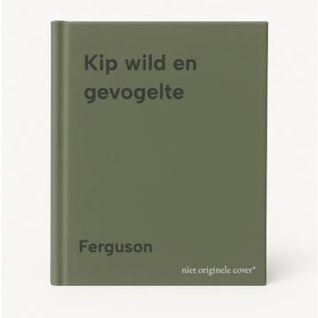 Kip wild en gevogelte - Ferguson 9789060746097, Boeken, Verzenden, Gelezen, Ferguson