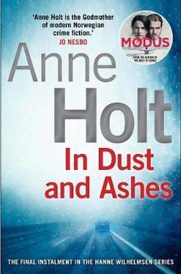 In Dust and Ashes - Anne Holt 9781782398820, Verzenden, Gelezen, Anne Holt