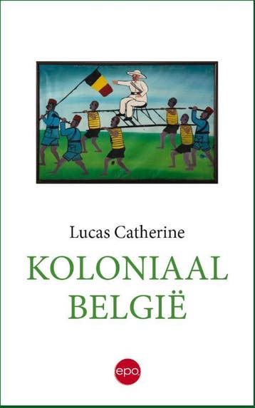 Koloniaal België | Lucas Catherine | Nieuw, Ophalen of Verzenden, Nieuw, Lucas Catherine