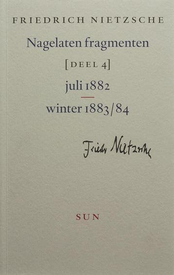 Nagelaten fragmenten 4 - Friedrich Nietzsche 9789058750679, Boeken, Filosofie, Verzenden, Gelezen, Friedrich Nietzsche