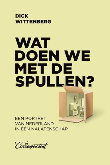 Wat doen we met de spullen? - Dick Wittenberg 9789083117683, Verzenden, Gelezen, Dick Wittenberg
