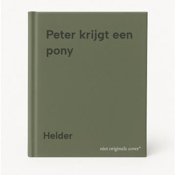Peter krijgt een pony - Helder 9789020675610, Verzenden, Gelezen, Helder