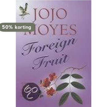 Foreign Fruit - Jojo Moyes 9780340819128, Verzenden, Gelezen, Jojo Moyes