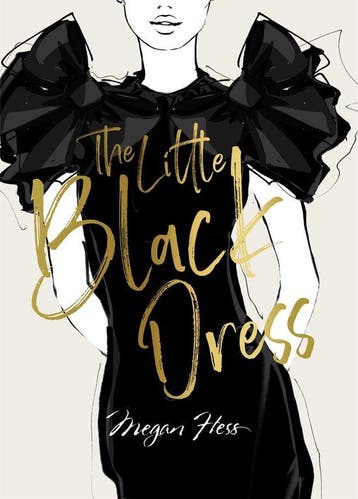 The Little Black Dress - Megan Hess 9781743797358, Verzenden, Zo goed als nieuw, Megan Hess
