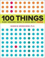 100 Things Every Designer Needs to Know About  9780321767530, Verzenden, Zo goed als nieuw