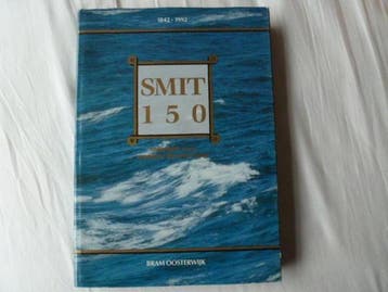 SMIT 150. Anderhalve eeuw maritieme dienstverlening, Verzenden, Gelezen, B. Oosterwijk
