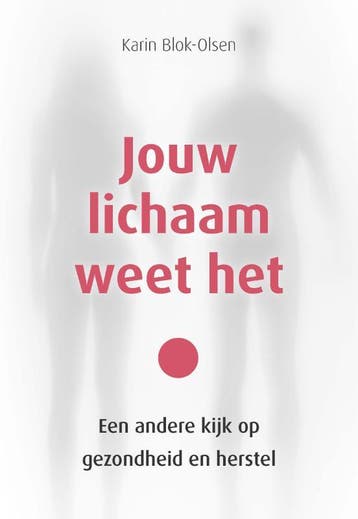 Jouw Lichaam Weet Het | Karin Blok-Olsen | Nieuw, Ophalen of Verzenden, Nieuw, Karin Blok-Olsen