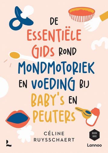 Boek De essentiële gids over mondmotoriek en voeding bij bab, Boeken, Verzenden, Nieuw