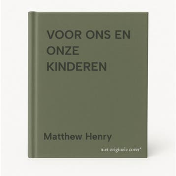 VOOR ONS EN ONZE KINDEREN - Matthew Henry 9789061402350, Boeken, Verzenden, Gelezen, Matthew Henry