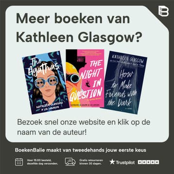 How to Make Friends with the Dark - Kathleen Glasgow, Verzenden, Zo goed als nieuw, Kathleen Glasgow