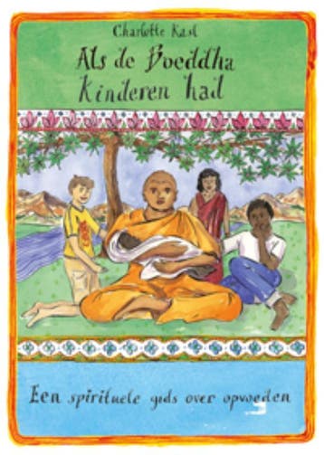 Als de Boeddha kinderen had - Charlotte Kasl 9789069639772, Verzenden, Gelezen, Charlotte Kasl