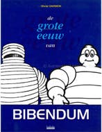 DE GROTE EEUW VAN BIBENDUM, Nieuw, Author