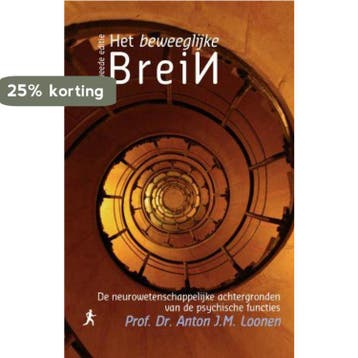 Het beweeglijke brein - Anton J.M. Loonen 9789077322109, Verzenden, Gelezen, Anton J.M. Loonen