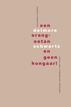 Een Orang-Oetan En Geen Hongaar! 9789493186248, Ophalen of Verzenden, Nieuw, Delmore Schwartz