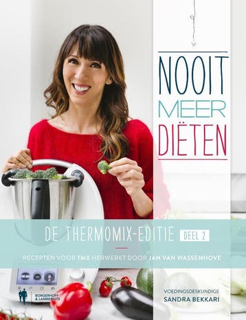 Nooit meer diëten: de Thermomix editie 2 / Nooit meer, Verzenden, Gelezen, Sandra Bekkari