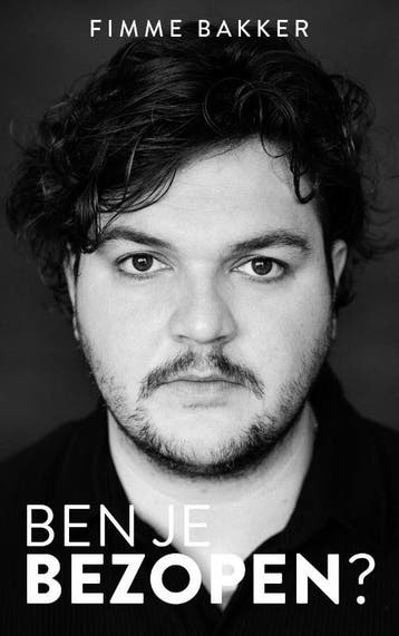 Ben Je Bezopen? | Fimme Bakker | Nieuw, Ophalen of Verzenden, Nieuw, Fimme Bakker