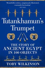 9781529045987 Tutankhamuns Trumpet Toby Wilkinson, Boeken, Verzenden, Nieuw, Toby Wilkinson
