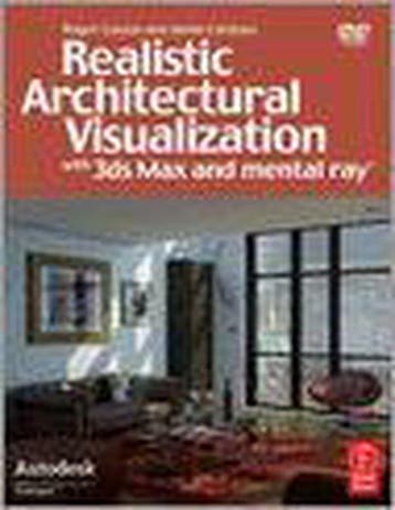 Realistic Architectural Visualization With 3Ds Max And, Verzenden, Gelezen, Roger Cusson