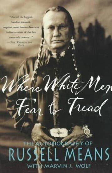 Where White Men Fear To Tread 9780312147617 Russell Means, Boeken, Verzenden, Gelezen, Russell Means