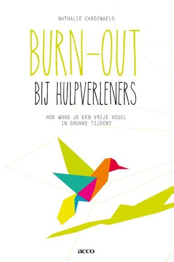 Burn-out bij hulpverleners - Nathalie Cardinaels, Boeken, Verzenden, Zo goed als nieuw, Nathalie Cardinaels