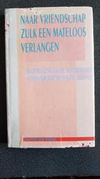 Naar vriendschap zulk een mateloos verlangen 9789060196649, Verzenden, Gelezen, H. Hafkamp