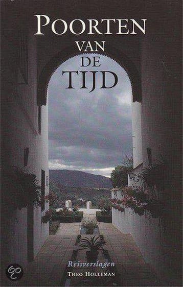 Poorten van de tijd 9789068252606 T. Holleman, Verzenden, Zo goed als nieuw, T. Holleman