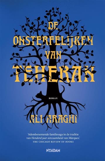 De onsterfelijken van Teheran - Ali Araghi 9789046827529, Boeken, Verzenden, Gelezen, Ali Araghi