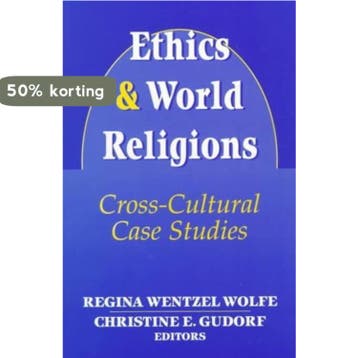 Ethics and World Religions - Regina Wentzel Wolfe, Boeken, Verzenden, Gelezen, Regina Wentzel Wolfe