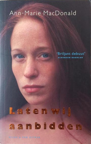 Laten wij aanbidden - A.-M. MacDonald 9789038849164, Verzenden, Gelezen, A.-M. MacDonald