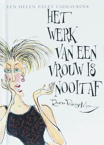 Het Werk Van Een Vrouw Is Nooit Af - Exley, Boeken, Verzenden, Gelezen